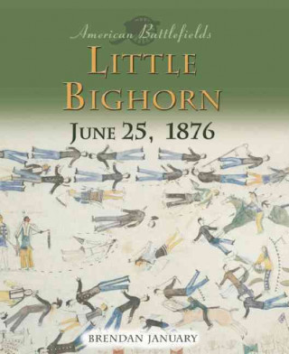 Little Bighorn: June 25, 1876
