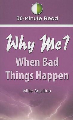 Why Me? When Bad Things Happen