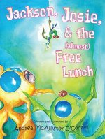 Jackson, Josie, & the (Almost) Free Lunch