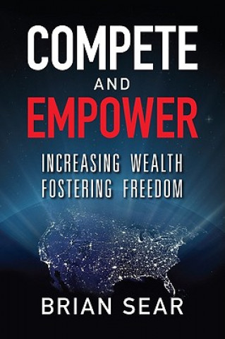 Compete and Empower: Increasing Wealth Fostering Freedom
