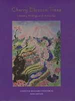 Cherry Blossom Trees: Literary Writings and Artworks