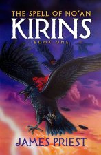 The Spell of No'an Book I of the Kirins Trilogy