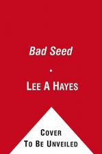 The Bad Seed