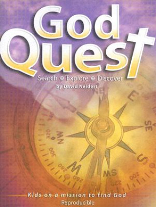 God Quest: Search, Explore, Discover: Kids on a Mission to Find God