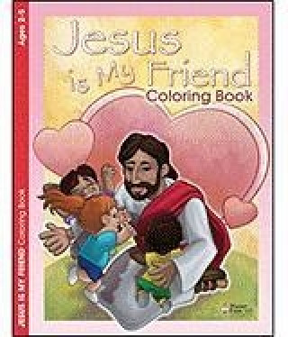 Jesus Is My Friend: Coloring Book