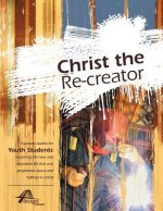 Christ the Re-Creator