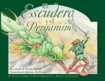El Escudero y el Pergamino = The Squire and the Scroll