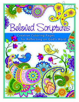 Beloved Scriptures: Creative Coloring Pages for Reflecting on God's Word