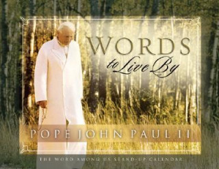 Pope John Paul II: Words to Live by Daily Standup Desk Calendar