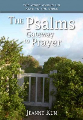 The Psalms: Gateway to Prayer