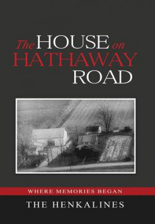 The House on Hathaway Road: Where Memories Began