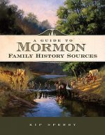 Guide to Mormon Family History Sources