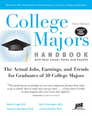 College Majors Handbook with Real Career Paths and Payoffs: The Actual Jobs, Earnings, and Trends for Graduates of 50 College Majors