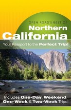 Open Road's Best of Northern California: Your Passport to the Perfect Trip!