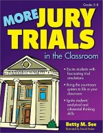 More Jury Trials in the Classroom