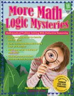 More Math Logic Mysteries