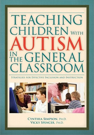 Teaching Children with Autism in the General Classroom