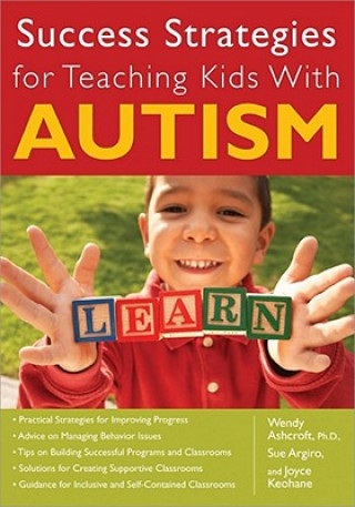 Success Strategies for Teaching Kids With Autism