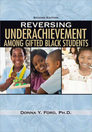 Reversing Underachievement Among Gifted Black Students