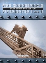 Fire Engineering's Skill Drills for Firefighter I and II