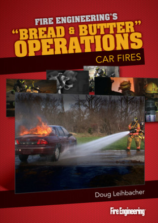 Bread & Butter Operations - Car Fires