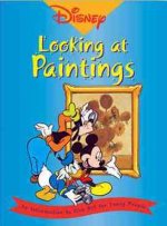 Disney- Looking at Paintings: An Introduction to Art for Young People