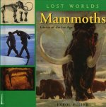 Mammoths: Giants of the Ice Age