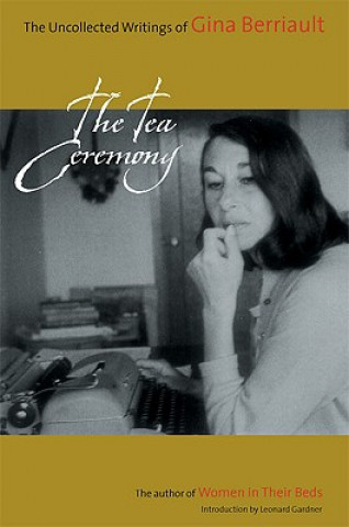 The Tea Ceremony: The Uncollected Writings