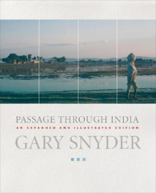 Passage Through India: An Expanded and Illustrated Edition