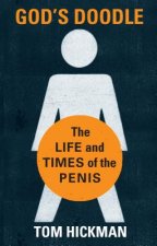God's Doodle: The Life and Times of the Penis