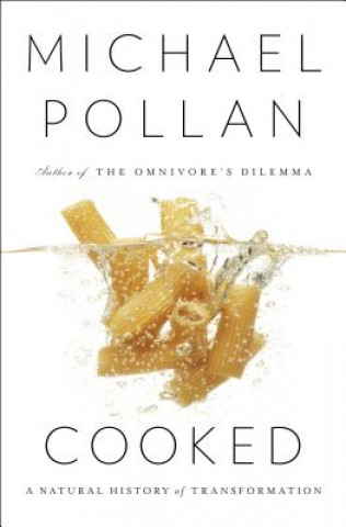 Cooked: A Natural History of Transformation