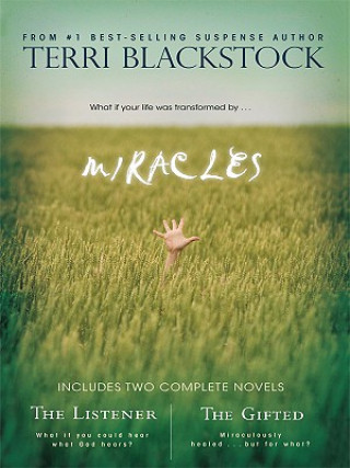 Miracles: Includes Two Complete Novels: The Listener & the Gifted