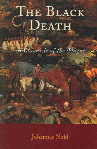 The Black Death: A Chronicle of the Plague