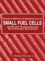 Small Fuel Cells for Portable Applications: Small Fuel Cell for Portable & Military Applications