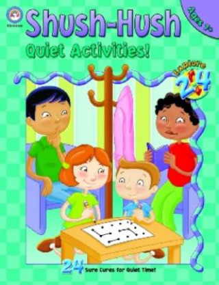 Shush-Hush Quiet Activities: Grades 2-5
