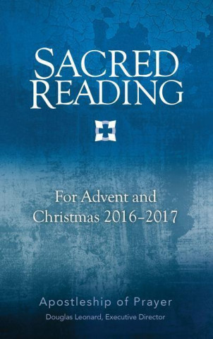 Sacred Reading for Advent and Christmas 2016-2017