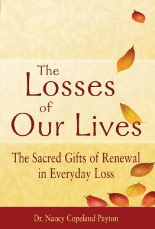 Losses of Our Lives