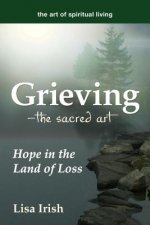 Grieving-The Sacred Art