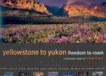 Yellowstone to Yukon: Freedom to Roam