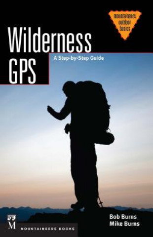 Wilderness Basics: A Step by Step Guide