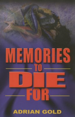 Memories to Die for