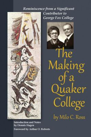 The Making of a Quaker College