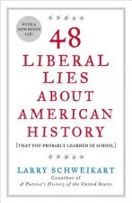48 Liberal Lies about American History: That You Probably Learned in School