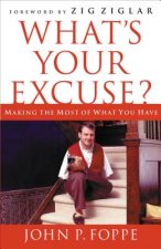What's Your Excuse?