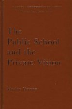 PUBLIC SCHOOL & THE PRIVATE VISION HB