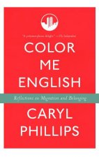 Color Me English: Reflections on Migration and Belonging