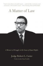 A Matter of Law: A Memoir of Struggle in the Cause of Equal Rights