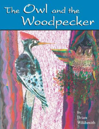 Owl and the Woodpecker