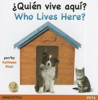 Who Lives Here? Pets (Spa/Eng)
