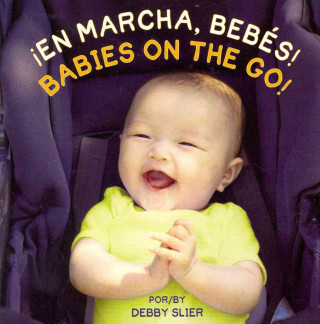 En Marcha, Bebes!/ Babies on the Go!